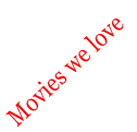 Movies we love