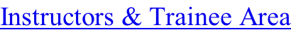 Instructors & Trainee Area