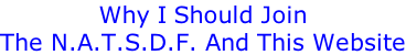 Why I Should Join The N.A.T.S.D.F. And This Website