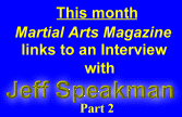 An Interview with Jeff Speakman Part 2