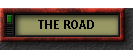 THE ROAD