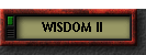 WISDOM II
